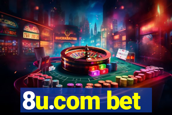 8u.com bet